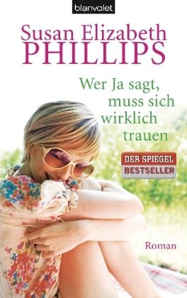 Wer Ja sagt, muss sich wirklich trauen - Susan Elizabeth Phillips