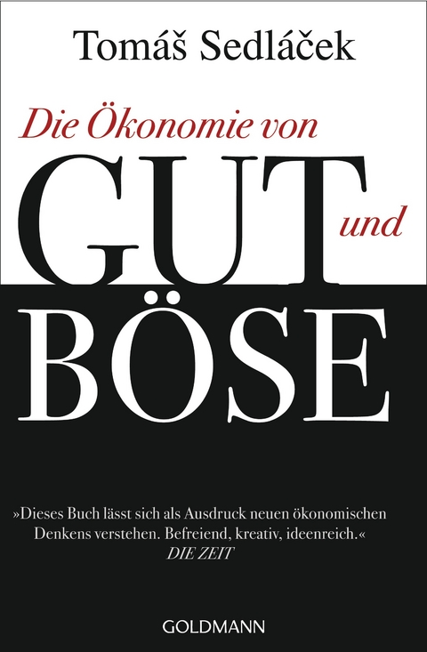 Die &Ouml;konomie von Gut und B&ouml;se - Tom&aacute;&scaron; Sedl&aacute;ček