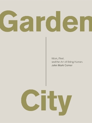 Garden City - John Mark Comer