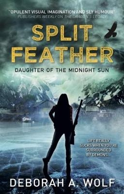 Split Feather - Deborah A. Wolf