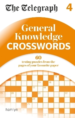 The Telegraph: General Knowledge Crosswords 4 -  Telegraph Media Group Ltd