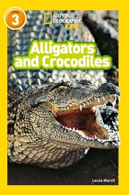 Alligators and Crocodiles - Laura Marsh
