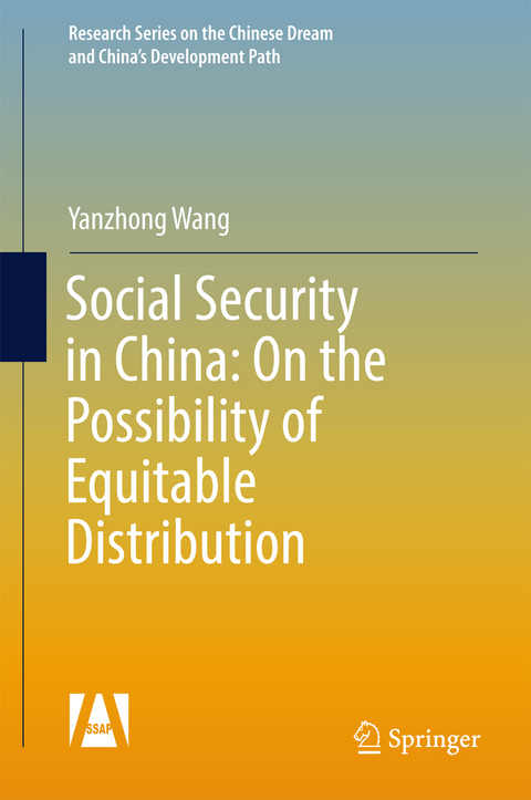 Social Security in China: On the Possibility of Equitable Distribution in the Middle Kingdom - Yanzhong Wang
