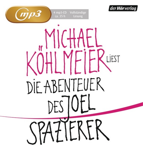 Die Abenteuer des Joel Spazierer - Michael K&ouml;hlmeier