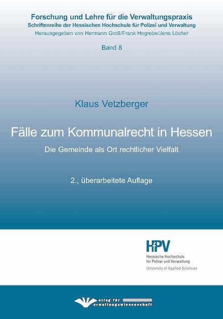 F&auml;lle zum Kommunalrecht in Hessen - Klaus Vetzberger