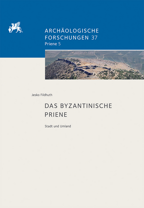 Das byzantinische Priene - Jesko Fildhuth