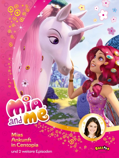 Mia and me - Mias Ankunft in Centopia - Isabella Mohn