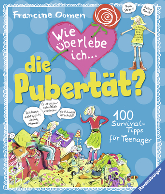 Wie &uuml;berlebe ich die Pubert&auml;t? - Francine Oomen