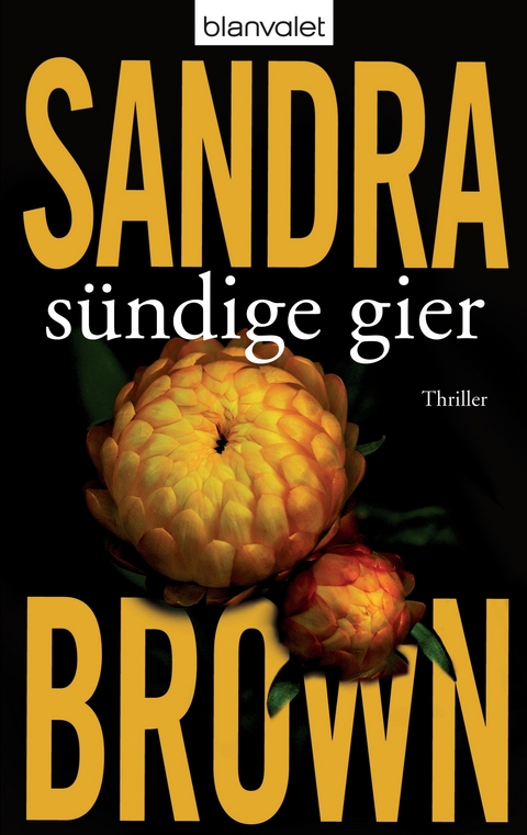S&uuml;ndige Gier - Sandra Brown