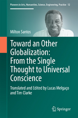 Toward an Other Globalization: From the Single Thought to Universal Conscience - Milton Santos