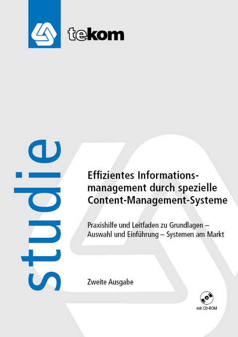 Effizientes Informationsmanagement durch spezielle Content-Management-Systeme - Daniela Straub, Wolfgang Ziegler