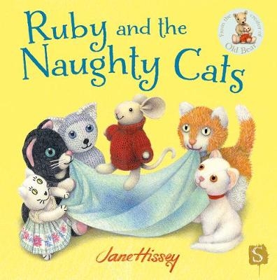 Ruby And The Naughty Cats - Jane Hissey