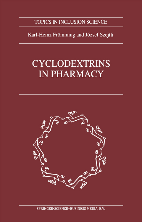 Cyclodextrins in Pharmacy - Karl-Heinz Fr&ouml;mming, J. Szejtli