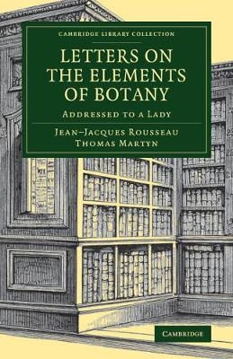 Letters on the Elements of Botany - Jean-Jacques Rousseau