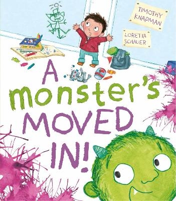 A Monster's Moved In! - Timothy Knapman