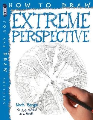 How To Draw Extreme Perspective - Mark Bergin