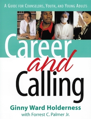 Career and Calling - Ginny Ward Holderness, Forrest C. Palmer Jr.