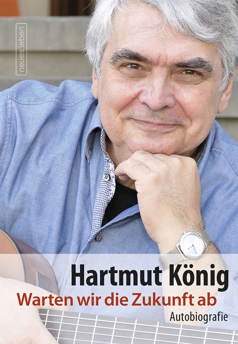 Warten wir die Zukunft ab - Hartmut K&ouml;nig
