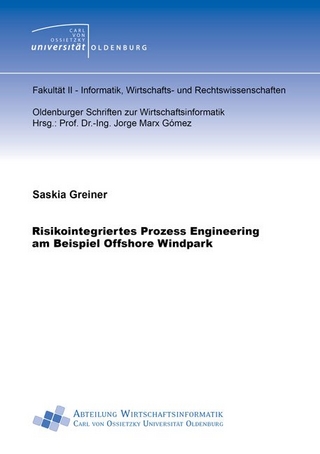 Risikointegriertes Prozess Engineering am Beispiel Offshore Windpark