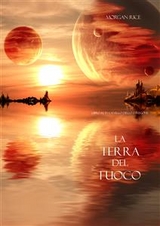 La Terra del Fuoco (Libro #12 in L'Anello Dello Stregone) - Morgan Rice