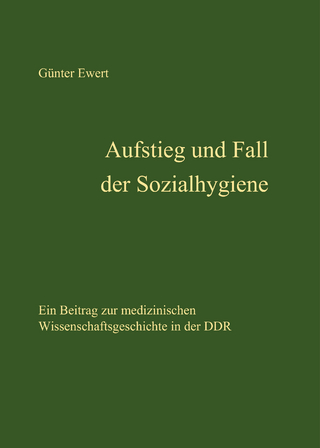 Aufstieg und Fall der Sozialhygiene