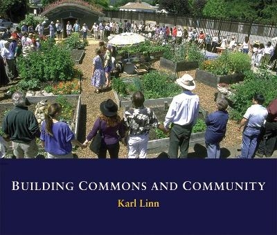 Building Commons and Community - Karl Linn