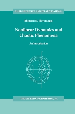 Nonlinear Dynamics and Chaotic Phenomena - B.K Shivamoggi