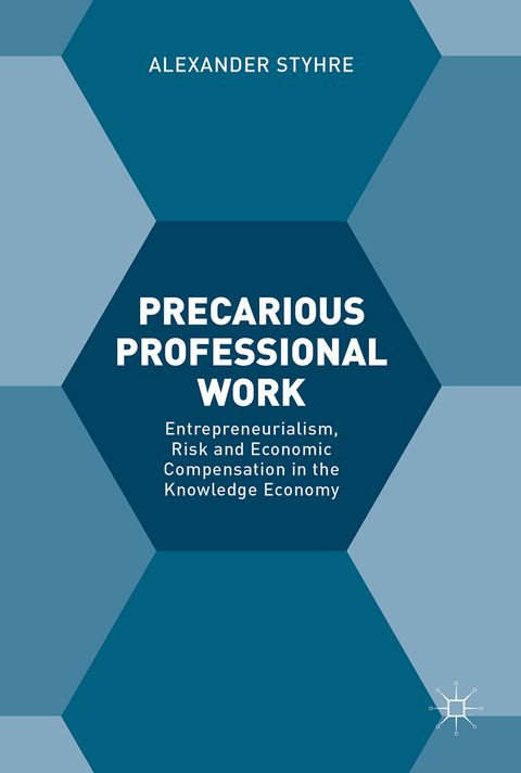 Precarious Professional Work - Alexander Styhre