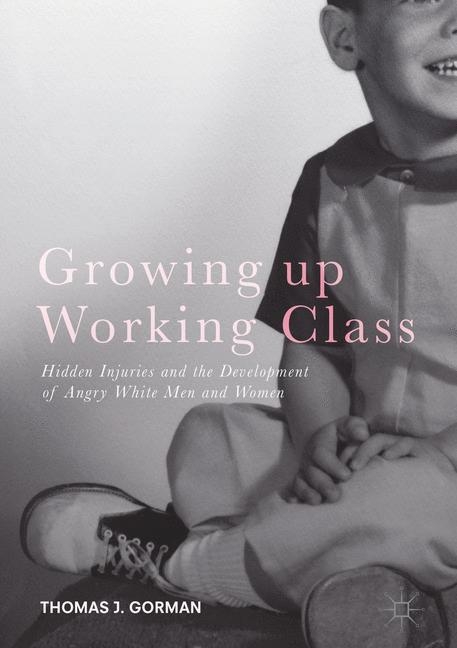 Growing up Working Class - Thomas J. Gorman