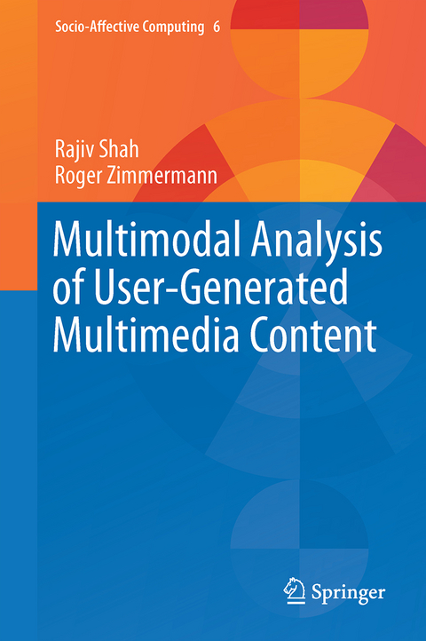 Multimodal Analysis of User-Generated Multimedia Content - Rajiv Shah, Roger Zimmermann