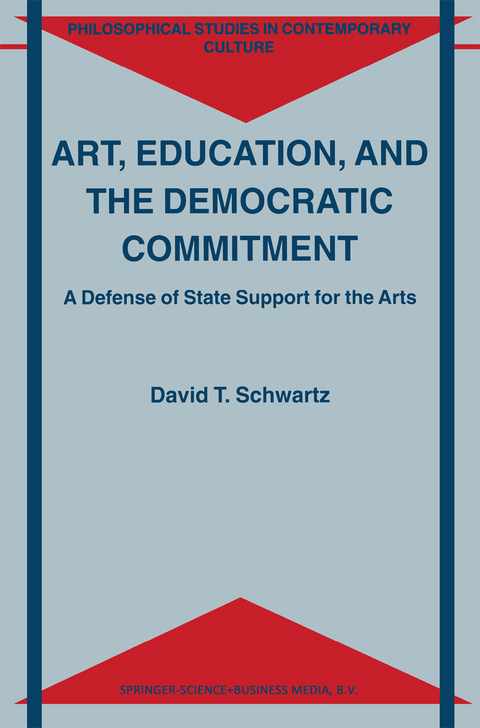 Art, Education, and the Democratic Commitment - D.T. Schwartz