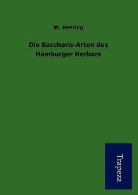 Die Baccharis-Arten Des Hamburger Herbars - W Heering