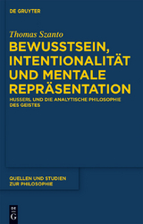 Bewusstsein, Intentionalit&auml;t und mentale Repr&auml;sentation - Thomas Szanto