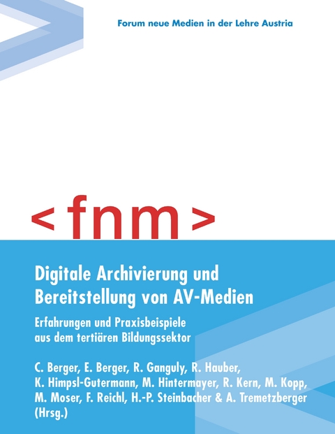 Digitale Archivierung und Bereitstellung von AV-Medien - 