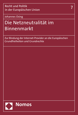 Die Netzneutralität im Binnenmarkt