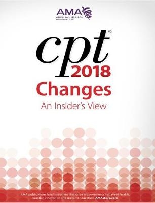 CPT&reg; Changes 2018 -  American Medical Association