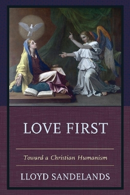 Love First - Lloyd E. Sandelands