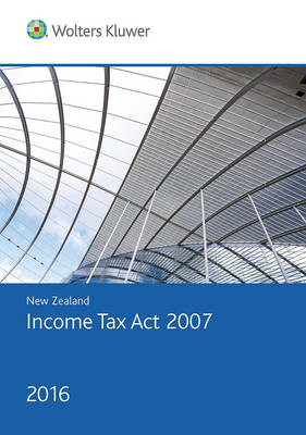New Zealand Income Tax Act 2007 2016 Set