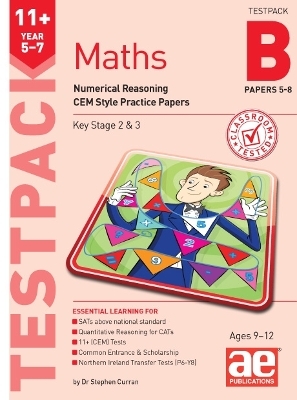 11+ Maths Year 5-7 Testpack B Papers 5-8 - Stephen C. Curran