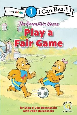 The Berenstain Bears Play a Fair Game - Stan Berenstain, Jan Berenstain, Mike Berenstain