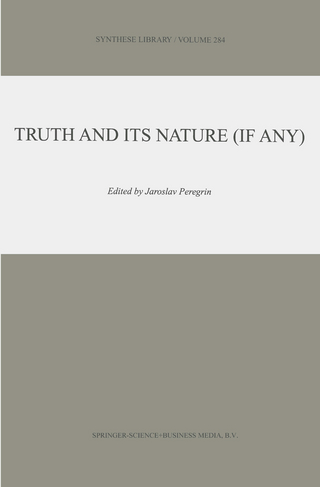 Truth and Its Nature (if Any)