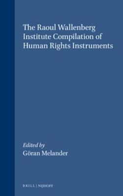 The Raoul Wallenberg Institute Compilation of Human Rights Instruments - 