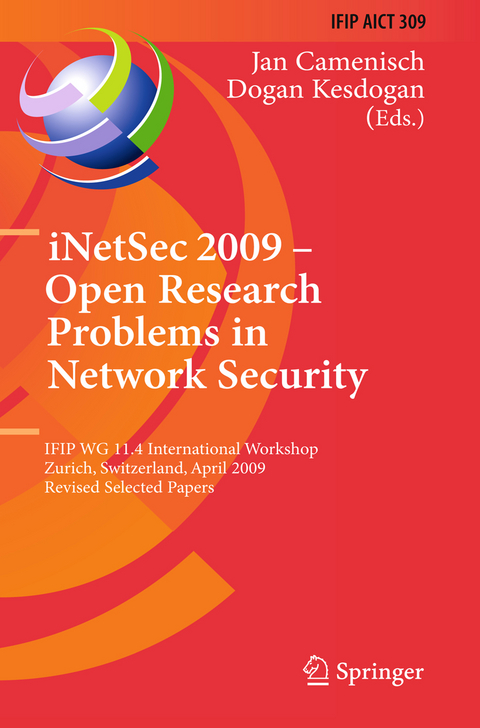 iNetSec 2009 - Open Research Problems in Network Security - 