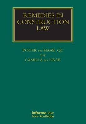 Remedies in Construction Law - Roger ter Haar
