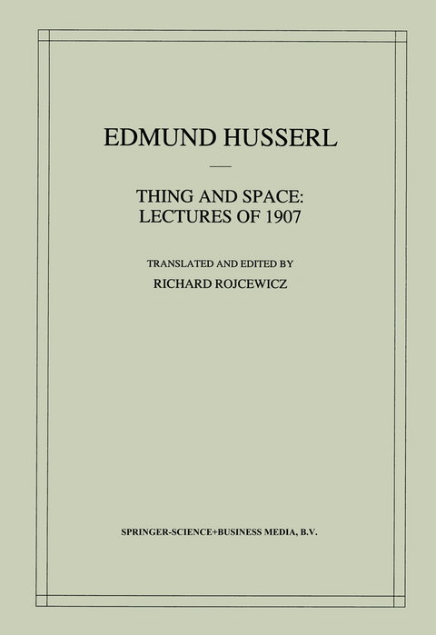 Thing and Space - Edmund Husserl