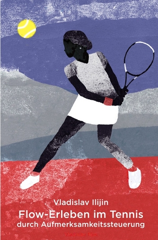 Flow-Erleben im Tennis durch Aufmerksamkeitssteuerung