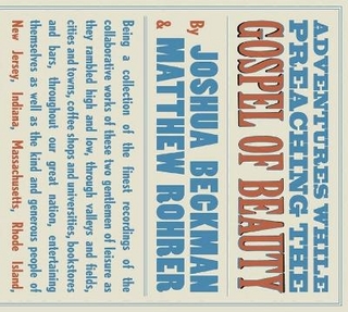 Adventures While Preaching the Gospel of Beauty