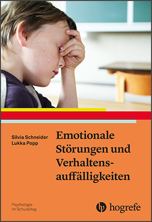 Emotionale St&ouml;rungen und Verhaltensauff&auml;lligkeiten - Silvia Schneider, Lukka Popp