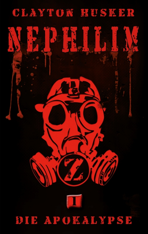 Nephilim, Band 1: Die Apokalypse - Clayton Husker