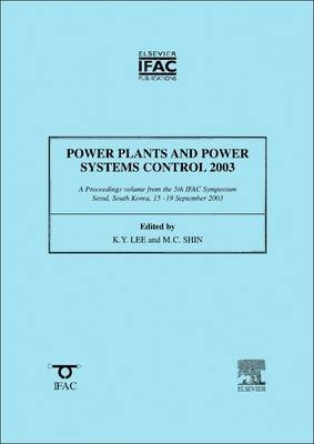 Power Plants and Power Systems Control 2003 - 